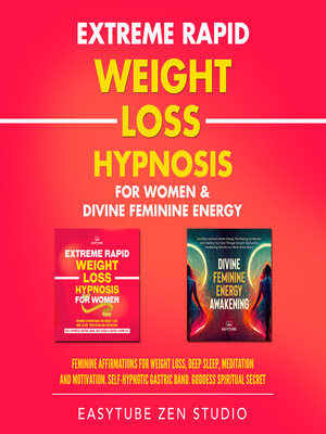 cover image of Extreme Rapid Weight Loss Hypnosis for Women & Divine Feminine Energy